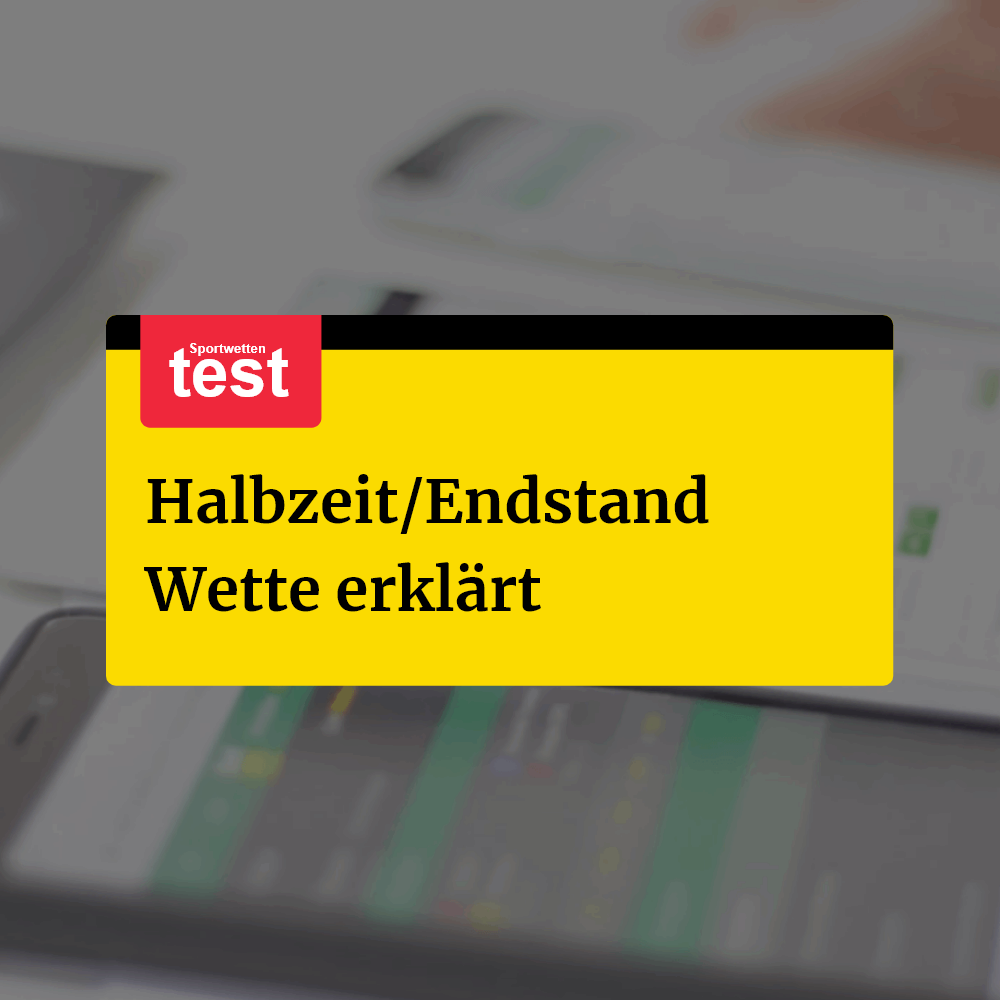 Halbzeit Endstand Wette Erklärung