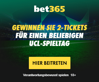 Bet365 CL Gewinnspiel 10x2 Tickets